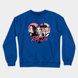 Ride Or Die Crewneck Sweatshirt